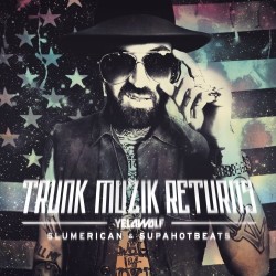 00 – Yelawolf_Trunk_Muzik_Returns-front-large