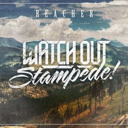 Watch Out Stampede!: Reacher