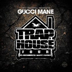 Gucci Mane – Trap House 4